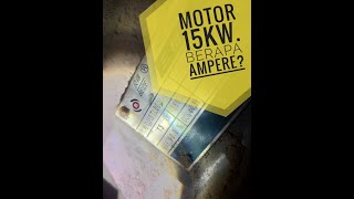 motor 15kw berapa ampere