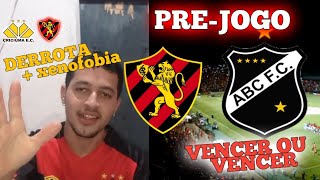 🦁 PRE JOGO SPORT VS ABC, VITORIA SOFRE EMPATA COM GOSTO DE DERROTA! HUNBERTO LOUZER FORA DO CRB