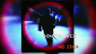 Don Toliver - No Idea