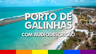 Porto de Galinhas com Audiodescrição