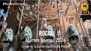 ROCÍO | Cristo de la Epidemia - Puerto Parejo | MARTES SANTO 2024 | BM Rocío