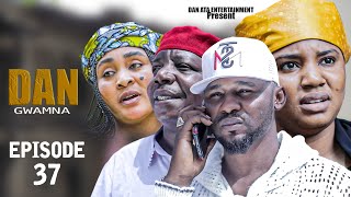 Dan Gwamna Season 3 Episode 37 Web Series Movie 2024