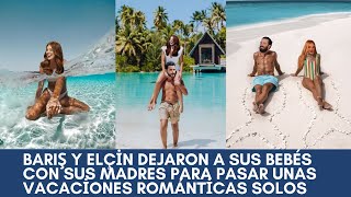 Barış y Elçin dejaron a sus bebés con sus madres para pasar unas vacaciones románticas solos