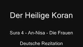 Der Heilige Koran - Sura 4 - An-Nisa (Die Frauen)