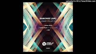 Sanchez - Lugar Feliz (Original Mix)