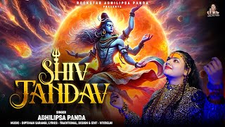 Sampoorna Shiv Tandav Stotram  - Abhilipsa Panda | New Devotional Song 2024 | Shiv Bhajan 2024