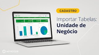 AfixBase:  Cadastro - Movimentações - Importar Tabelas:  Unidade de Negócio