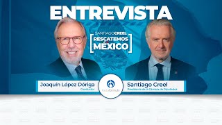 Entrevista Santiago Creel con Joaquín López Dóriga