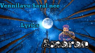 Vennilavu saral nee tamil song Lyrics from Amaran Movie Sivakarthikeyan Sai Pallavi