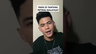 KEJAMM PARIS DI TANTANG PETINJU DARI MALAYSIA,,JIKA KEDUANYA KETEMU,, KALIAN PILIH SIAPA??#kikboxing