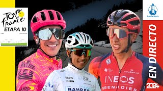 🚴🏼TOUR DE FRANCIA 2024 En Vivo Etapa 10🟢  EGAN BERNAL, RICHARD CARAPAZ, SANTIAGO BUITRAGO 🚴🏼