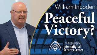 Peaceful Victory? Ronald Reagan's Cold War Strategy | William Inboden | NDISC Seminar Series