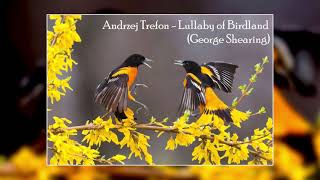 Andrzej Trefon - Lullaby of Birdland (George Shearing)