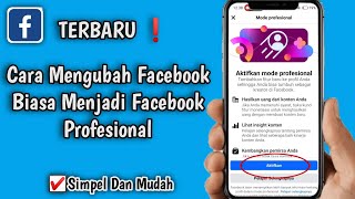 Cara mengubah Facebook biasa ke Facebook profesional