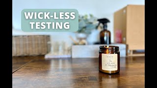 Wick-less Testing & Updates On Waxes