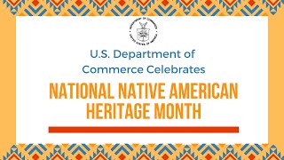 U.S. Department of Commerce Celebrates National Native American Heritage Month