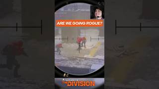 Are we Going Rogue? #shorts #thedivision #darkzone