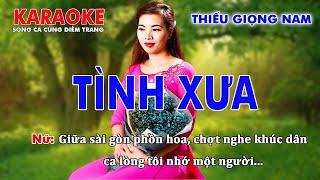 KARAOKE TÌNH XƯA ➤ THIẾU GIỌNG NAM ➤ SONG CA CÙNG DIỄM TRANG