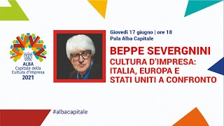 Cultura d'impresa: Italia, Europa e Stati Uniti a confronto, con Beppe Servergnini