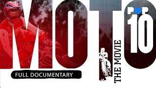 Moto 10: The Movie | Full Documentary