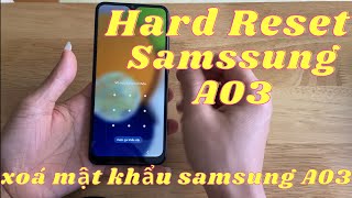 Hard Reset Samsung A03 Xóa mật khẩu màn hình samsung A03