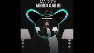 Mehdi Amiri | Ma Do Ta