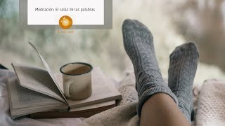 Meditación: El solaz de las palabras