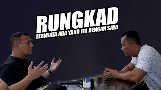 Rungkad : Ternyata Ada Yang Iri  Dengan Saya