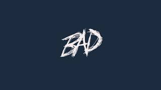 XXXTentacion- BAD (Audio)