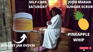 HOW I USE JOSIE MARAN PINEAPPLE WHIP🍍 SUGAR SCRUB &VANILLA PEAR BODY BUTTER | SELF CARE SATURDAY