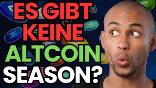 Krypto: ALTCOIN SEASON wird es NIE WIEDER geben!?