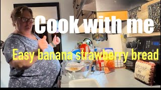 Cook with me! A quick banana strawberry bread.