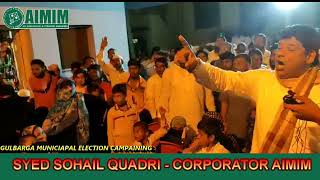 Group Meeting appeal for support to #AIMIM Gulbarga Candidate | Syed Sohail Quadri and Mohd Naseer