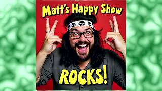 Matts Happy Show Rocks 13 "Stone Caged"