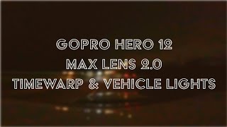 Enhance Your Action Shots With Gopro Max Lens Mod 2.0 Timewarp And Vehicle Lights