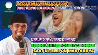 Full Seru & Kocak 🌟 Respon Kiyai KHolil Yasin Saat Ditelepon Mantannya || Live Palengaan Daya