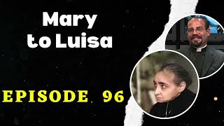 Fr. Iannuzzi Radio Program: Ep: 96- Mary to Luisa Learning to Live Divine Will(5-9-20)