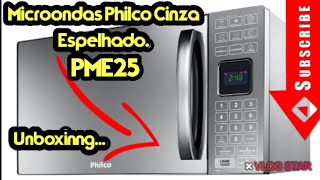 Unboxinng Microondas Philco 25L Cinza Espelhado.