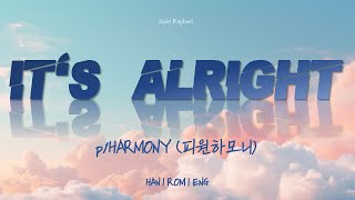 p1HARMONY "IT'S ALRIGHT" Lyrics (피원하모니 IT'S ALRIGHT 가사) [Han_Rom_Eng]