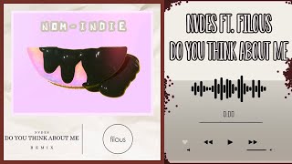 NVDES Ft. Filous ~ Do You Think About Me (Lyrics & Sub Español) [N0M]