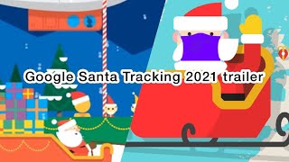 Google Santa Tracker 2021 trailer