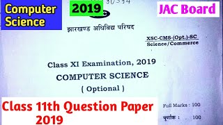 Class 11th " COMPUTER SCIENCE " question paper 2019  ||  for JAC board 2019