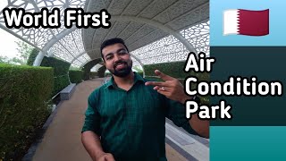 Air-Condition Park Qatar | Al-Gharafa Park | Umm Al Seneem Park | Doha Qatar