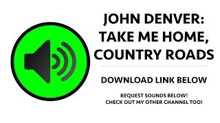 John Denver (Fallout Cover) - Take Me Home, Country Roads Sound Effect