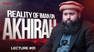 The Reality Of Iman On Akhirah | shaykh Osama Rehan | Hereafter Class 1