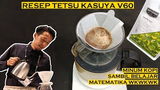 RESEP V60 TETSU KASUYA PAKE NORTHSIDER GUNUNG HALU BANANA