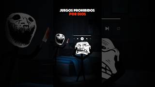 JUEGOS PROHIBIDOS POR DIOS💀