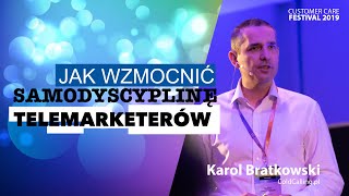 Jak wzmocnić samodyscyplinę telemarketerów (Karol Bartkowski)