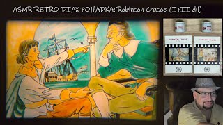 Promítací ASMR - RETRO - DIAX - Robinson Crusoe (I+II díl) | CZ 1440p