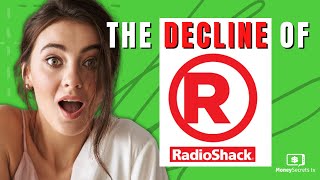 Radio Shack - The TRUTH Behind Their SHOCKING Collapse